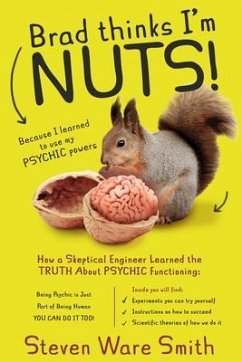 Brad Thinks I'm NUTS! (eBook, ePUB) - Smith, Steven