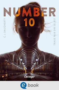 Traue nur dir selbst / Number 10 Bd.1 (eBook, ePUB) - Daugherty, C. J.