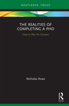 The Realities of Completing a PhD (eBook, PDF) - Rowe, Nicholas