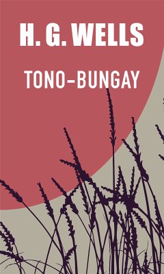 Tono-Bungay (eBook, ePUB) - Wells, H. G.