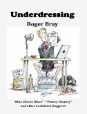 Underdressing, Blue Cheese Blues, Putney Chutney and Other Lockdown Doggerel (eBook, ePUB)