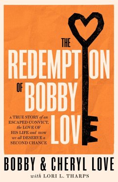 The Redemption of Bobby Love (eBook, ePUB) - Love, Bobby; Love, Cheryl