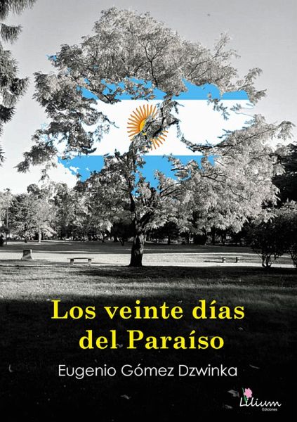 Los veinte días del Paraíso (eBook, ePUB) Los veinte días del Paraíso (eBook, ePUB)