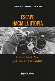 Escape hacia la utopía (eBook, ePUB) Escape hacia la utopía (eBook, ePUB)