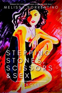 Stepping Stones, Scissors & Sex (eBook, ePUB) - Sorrentino, Melissa