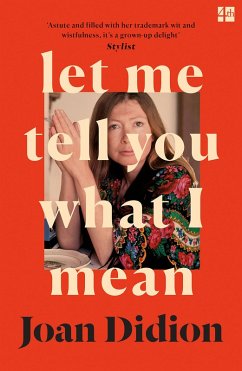 Let Me Tell You What I Mean (eBook, ePUB) - Didion, Joan