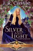 Silver and Light (The Alburnium Chronicles, #2) (eBook, ePUB)