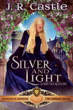 Cover Silver and Light (The Alburnium Chronicles, #2) (eBook, ePUB)