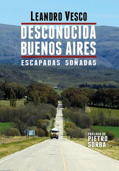 Cover Desconocida Buenos Aires. Escapadas soñadas (eBook, ePUB)