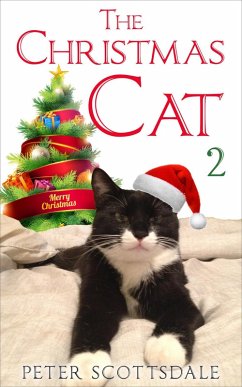 The Christmas Cat 2 (The Christmas Cat Tails Series, #2) (eBook, ePUB) - Scottsdale, Peter