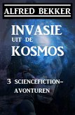 Invasie uit de kosmos: 3 sciencefiction-avonturen (eBook, ePUB)