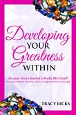 Developing Your Greatness Within (eBook, ePUB)