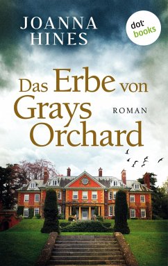 Das Erbe von Grays Orchard (eBook, ePUB) - Hines, Joanna