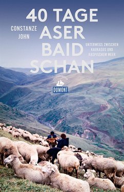 40 Tage Aserbaidschan (eBook, ePUB) - John, Constanze