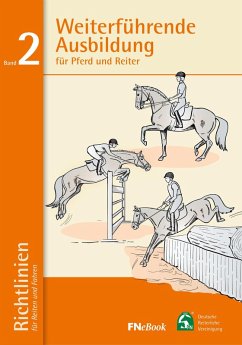 Weiterführende Ausbildung für Pferd und Reiter (eBook, ePUB) - Deutsche Reiterliche Vereinigung E. V. (Fn)