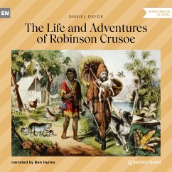 The Life and Adventures of Robinson Crusoe (MP3-Download) - Defoe, Daniel