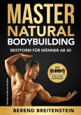 Master Natural Bodybuilding (eBook, ePUB)