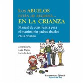 Los abuelos están de regreso... en la crianza (eBook, ePUB)