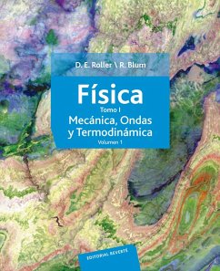 Física. Tomo I: Mecánica, ondas y termodinámica (Volumen 1) (eBook, PDF) - Roller, D. E.; Blum, R.