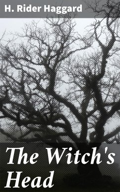 The Witch's Head (eBook, ePUB) - Haggard, H. Rider