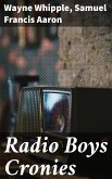 Radio Boys Cronies (eBook, ePUB)