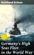 Germany's High Seas Fleet in the World... - Bild 1