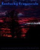 Kentucky Crepuscule (eBook, ePUB) Kentucky Crepuscule (eBook, ePUB)
