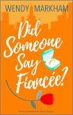Did Someone Say Fiancée? (eBook, ePUB) Did Someone Say Fiancée? (eBook, ePUB)