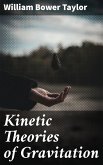 Kinetic Theories of Gravitation (eBook, ePUB)