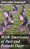 With Americans of Past and Present Days (eBook, ePUB)