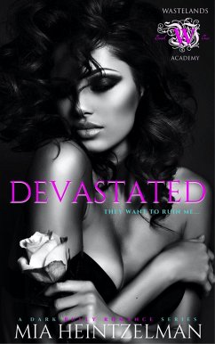 Devastated (Wastelands Academy, #1) (eBook, ePUB) - Heintzelman, Mia