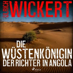 Die Wüstenkönigin. Der Richter in Angola (MP3-Download) - Wickert, Ulrich