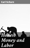 Honest Money and Labor (eBook, ePUB)