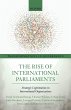 The Rise of International Parliaments... - Bild 1