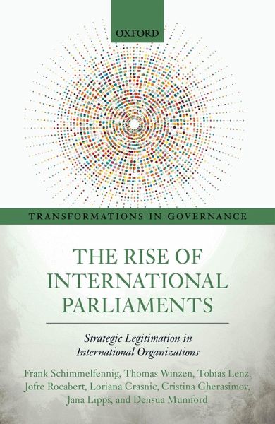 The Rise of International Parliaments (eBook, PDF) The Rise of International Parliaments (eBook, PDF)