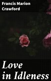 Love in Idleness (eBook, ePUB)