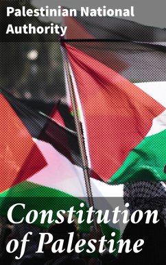 Constitution of Palestine (eBook, ePUB) - Authority, Palestinian National