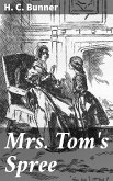 Mrs. Tom's Spree (eBook, ePUB)