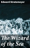 The Wizard of the Sea (eBook, ePUB)