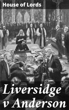 Liversidge v Anderson (eBook, ePUB) - Lords, House Of