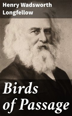 Birds of Passage (eBook, ePUB) - Longfellow, Henry Wadsworth