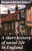A short history of social life in England (eBook, ePUB)