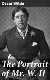 The Portrait of Mr. W. H (eBook, ePUB)