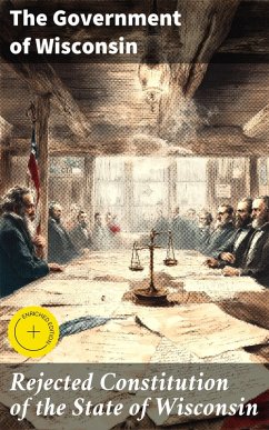 Cover Rejected Constitution of the State of Wisconsin (eBook, ePUB)