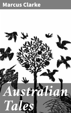 Australian Tales (eBook, ePUB) - Clarke, Marcus