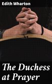 The Duchess at Prayer (eBook, ePUB)