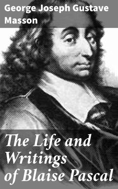 Cover The Life and Writings of Blaise Pascal (eBook, ePUB)