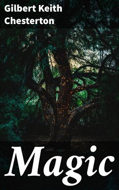 Magic (eBook, ePUB) - Chesterton, Gilbert Keith