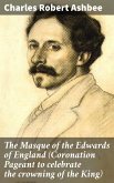 The Masque of the Edwards of England (Coronation Pageant to celebrate the crowning of the King) (eBook, ePUB)