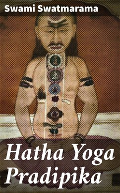 Hatha Yoga Pradipika (eBook, ePUB) - Swatmarama, Swami